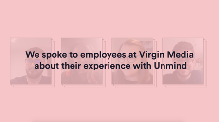 How Virgin Media employees are using Unmind, in their own words